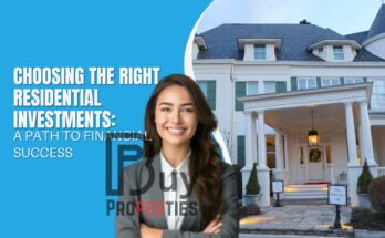 Choosing the Right Residential Investments