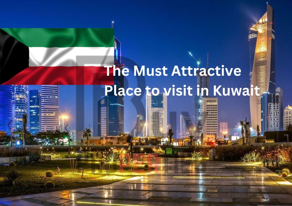 Must-Visit Attractions in Kuwait