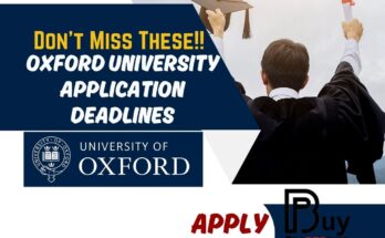 Don’t Miss These Oxford University Application Deadlines