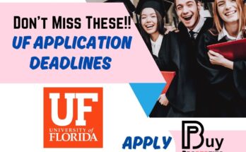 University of Florida Application Deadlines