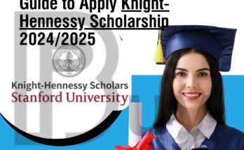 Step-by-Step Guide to USA-Knight Hennessy Scholarship Application