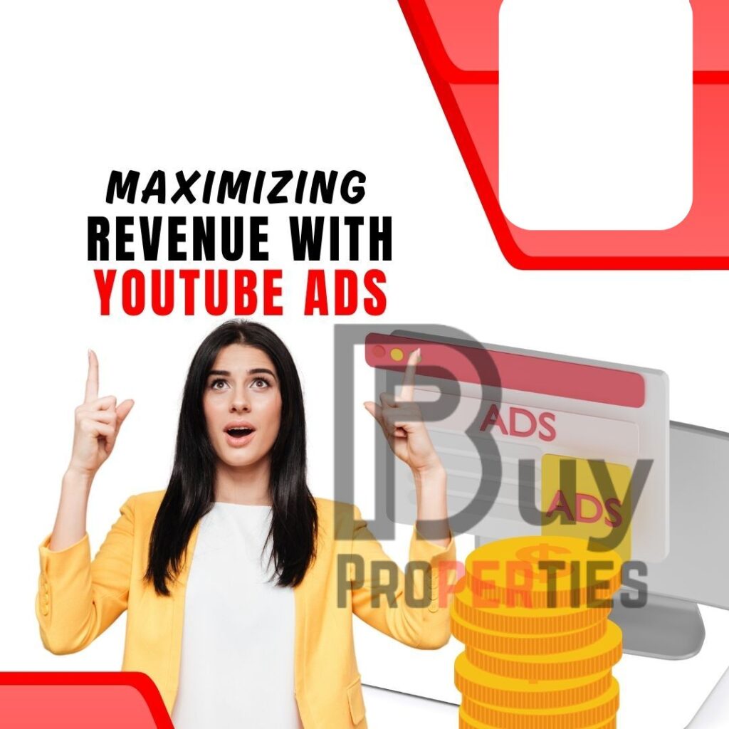 Maximizing Revenue with YouTube Ads