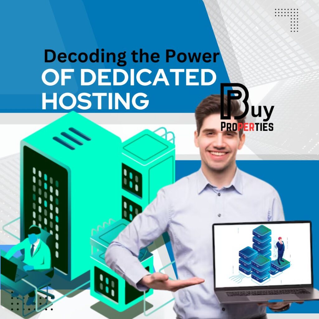 Decoding the Power of Dedicated Hosting